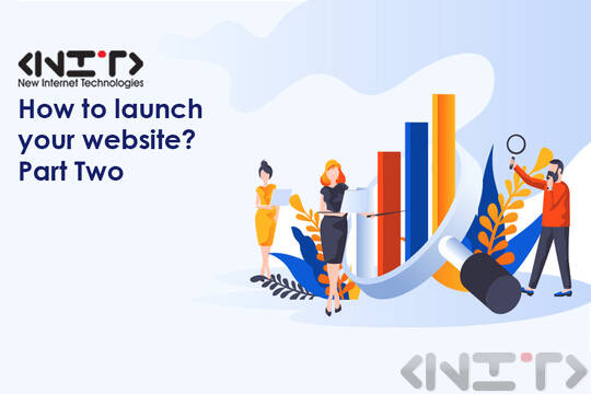 How to launch your website? Part Two