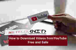 How to Download Videos from YouTube - Free and Safe